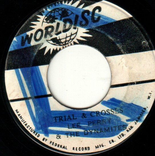 Lee Perry – Trial & Crosses / John Tom (1965, 3-Prong Push-Out