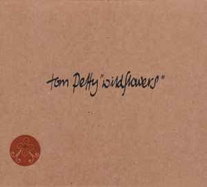 Wildflowers - Tom Petty