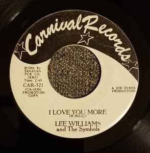Lee Williams And The Cymbals - I Love You More / I'll Be Gone album cover