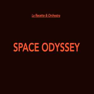 La Recette - Space Odyssey album cover