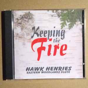 Hawk Henries - Keeping The Fire album cover