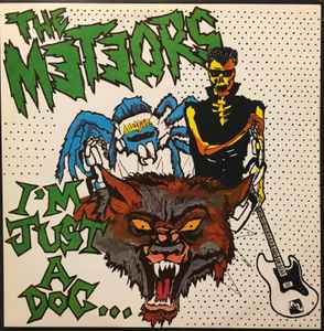 The Meteors (2) - I'm Just A Dog