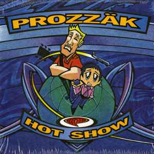 Prozzak - Hot Show album cover