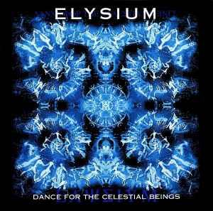 Elysium - Dance For The Celestial Beings