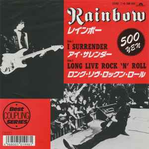 Rainbow = レインボー – I Surrender = アイ・サレンダー / Long Live 