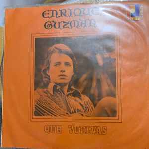 Enrique Guzmán - Que Vuelvas album cover
