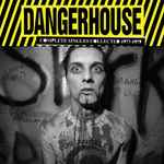 Cover of Dangerhouse: Complete Singles Collected 1977-1979, 2013, Vinyl