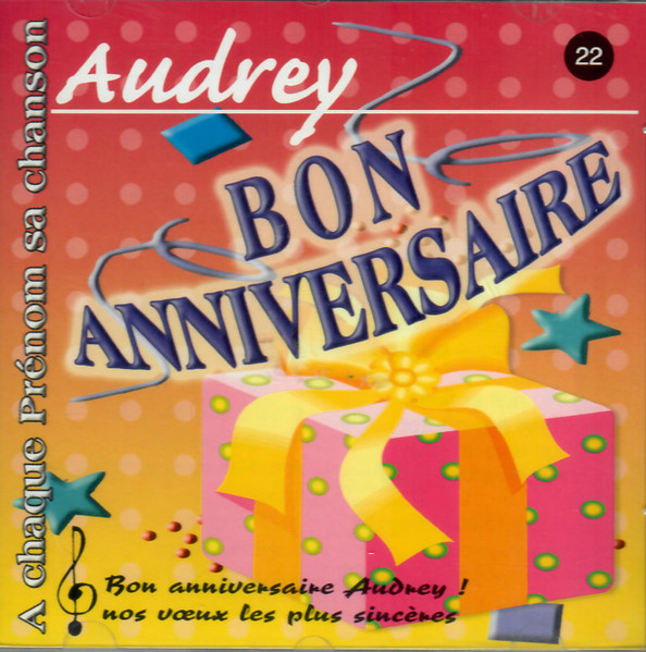 Bon Anniversaire Audrey Cd Discogs