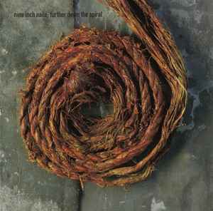 Nine Inch Nails - Further Down The Spiral album cover