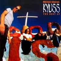 Kyuss - Muchas Gracias - The Best Of album cover