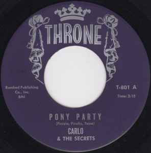 Carlo & The Secrets - Pony Party / A Hundred Pounds Of Potatoes album cover
