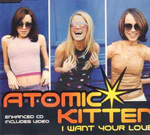 Atomic Kitten - I Want Your Love album cover