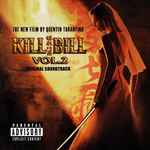 Various - Kill Bill Vol. 2 (Original Soundtrack) | Releases | Discogs