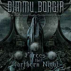 Dimmu Borgir & The Norwegian Radio Orchestra & Choir - Forces Of The  Northern Night | Releases | Discogs
