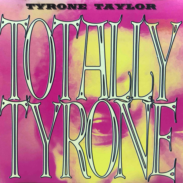 Tyrone Taylor – The Best Of Tyrone Taylor (CD) - Discogs