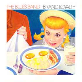 The Blues Band - Brand Loyalty album cover