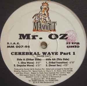 Mr. OZ – Cerebral Wave Part 1 (1994, Vinyl) - Discogs