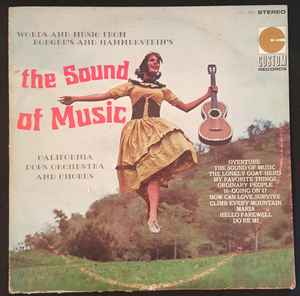 California Pops Orchestra and Chorus - Words and Music From Rodger's and Hammerstein's The Sound Of Music album cover
