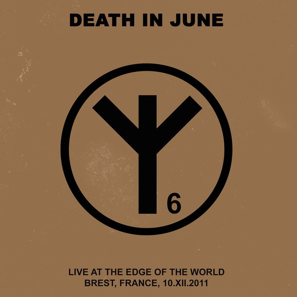 Death In June - Live At The Edge Of The World | Steelwork Maschine (SMR 013)