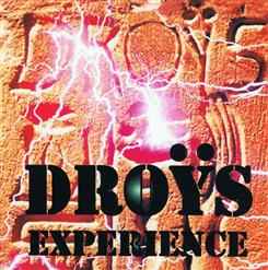 Droÿs - Experience