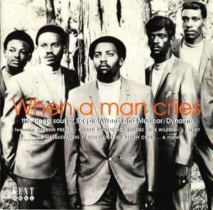 When A Man Cries - The Deep Soul Of Scepter/Wand And Musicor/Dynamo - Various