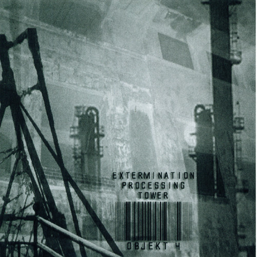 Objekt 4 – Extermination Processing Tower (2006, CD) - Discogs