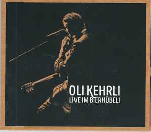 Oli Kehrli - Live Im Bierhübeli album cover