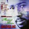 The Urban Blues Project* Presents 3 Dee (2) Featuring Michael Procter - Deliver Me