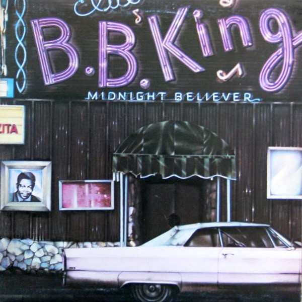 B.B. King - Midnight Believer | Releases | Discogs