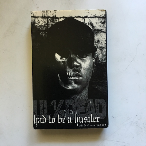 Lil' 1/2 Dead – Had To Be A Hustler (1994, Vinyl) - Discogs