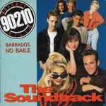 Cover of Beverly Hills, 90210 - The Soundtrack, 1993, CD