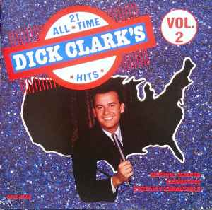 onderwijzen Een trouwe Gespierd Dick Clark's 21 All Time Hits, Vol. 2 (1988, CD) - Discogs