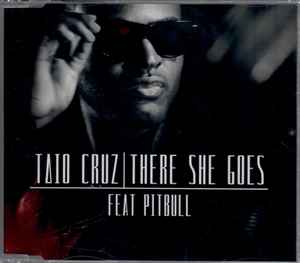 Taio Cruz Feat. Pitbull – There She Goes (2012, CD) - Discogs