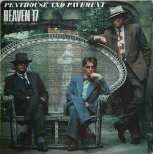Heaven 17 - Penthouse And Pavement Album-Cover