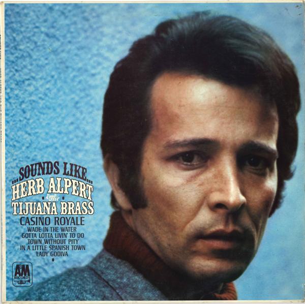 Herb Alpert & The Tijuana Brass –Sounds Like... (1967, Vinyl