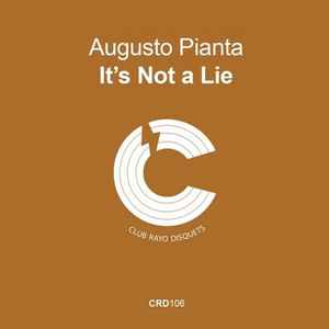 Augusto Pianta - It's Not A Lie album cover