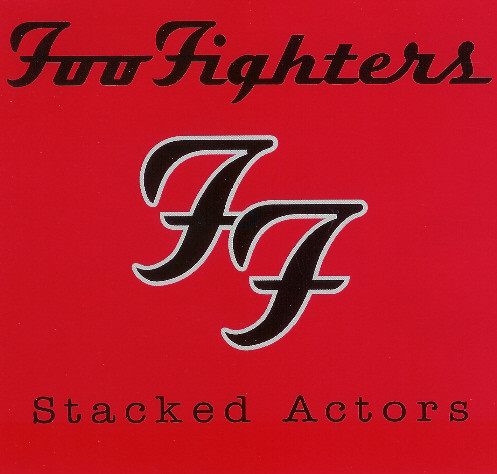 Foo Fighters Stacked Actors 2000 CDr Discogs