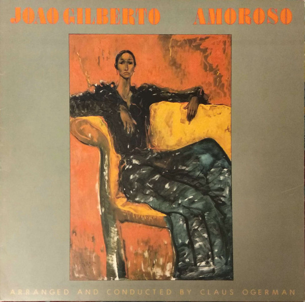 João Gilberto – Amoroso (1977, Vinyl) - Discogs