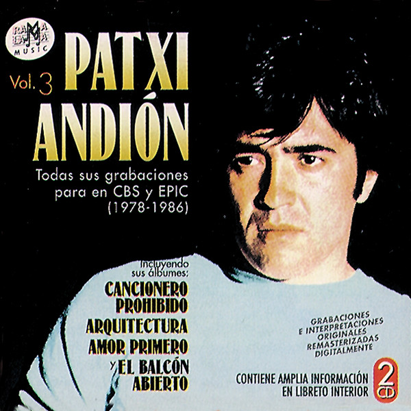 baixar álbum Patxi Andión - Vol3 Todas Sus Grabaciones Para Cbs y Epic 1978 1986