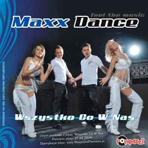 Maxx Dance - Wszystko Co W Nas album cover
