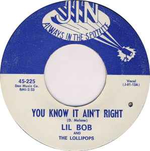 Lil Bob And The Lollipops – You Know It Ain't Right (Vinyl) - Discogs