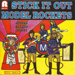 The Model Rockets - Stick It Out