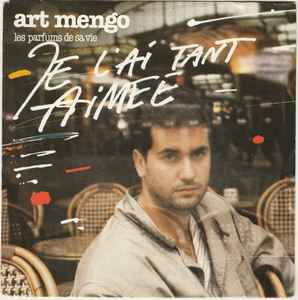 Art Mengo - Les Parfums De Sa Vie (Je L'ai Tant Aimée) album cover