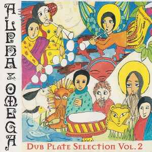 Alpha & Omega - Dub Plate Selection Vol. 2 album cover