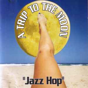 Trip To The Moon - JazzHop album cover