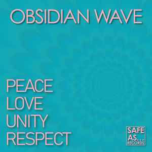 Obsidian Wave - Peace, Love, Unity, Respect album cover