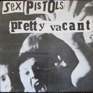 Sex Pistols – Pretty Vacant (1977, Vinyl) - Discogs