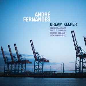 André Fernandes - Dream Keeper album cover