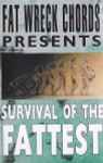 Cover of Survival Of The Fattest, 1996-03-05, Cassette