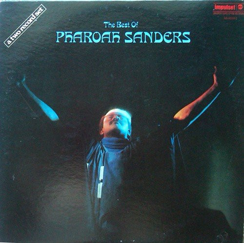 The Best Of Pharoah Sanders (1972, Vinyl) - Discogs